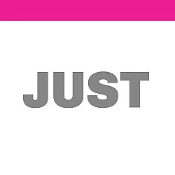 JUST